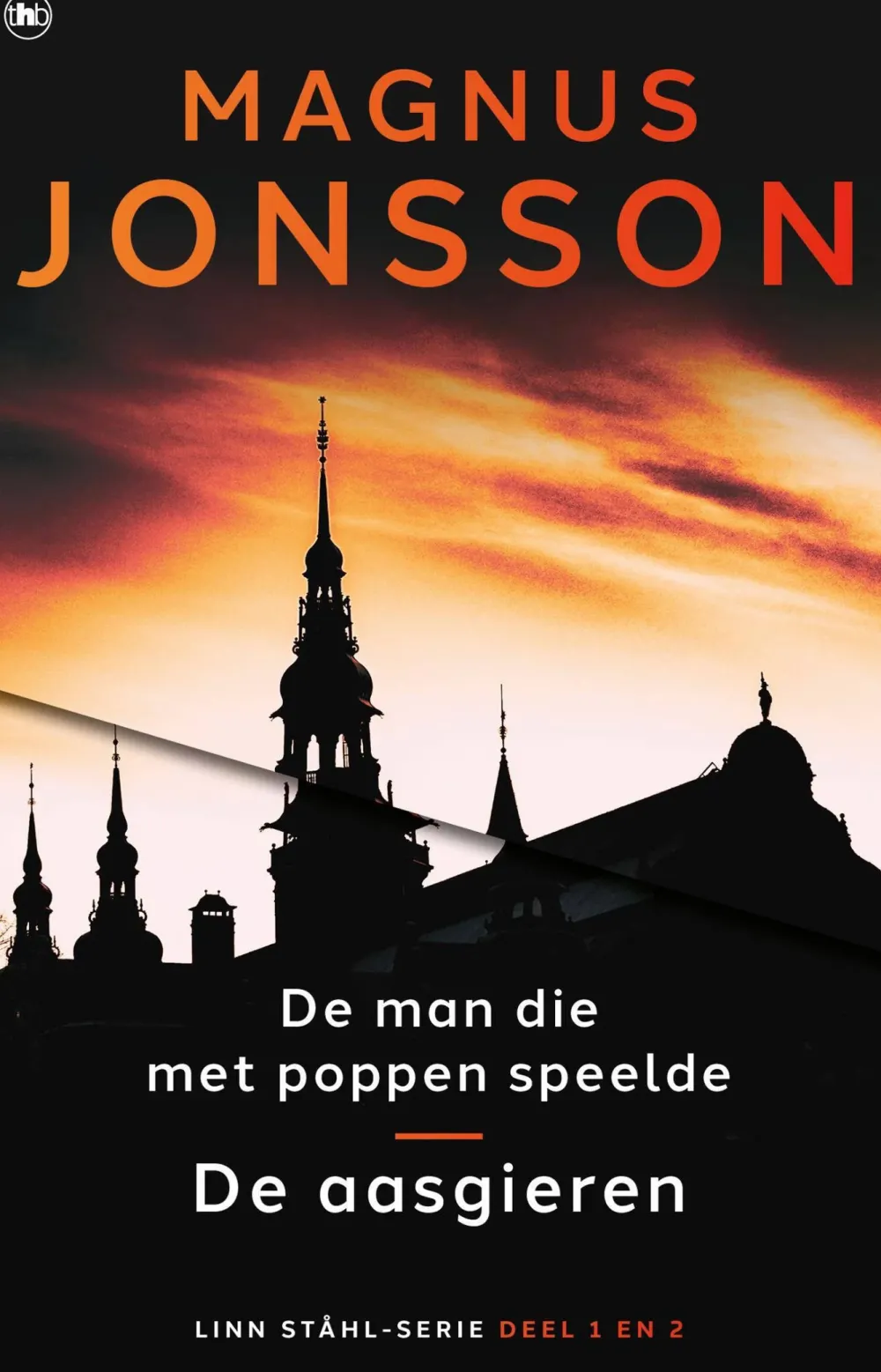 wehkamp Magnus Jonsson De Man Die Met Poppen Speelde En De Aasgieren _2 Scandinavische Topthrillers In 1