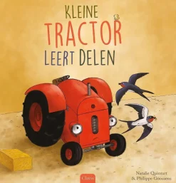 wehkamp Natalie Quintart Kleine Tractor: Kleine Tractor Leert Delen